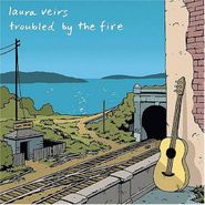 Laura Veirs, Troubled By The Fire (LP)