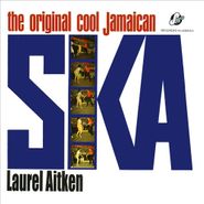 Laurel Aitken, The Original Cool Jamaican Ska [Import] (CD)
