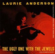 Laurie Anderson, The Ugly One With The Jewels & Other Stories (CD)