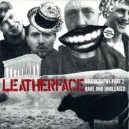 Leatherface, Discography Pt 2: Rare And Unrleased (LP)