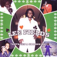 Lee Fields, Let's Get a Groove On (CD)