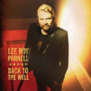 Lee Roy Parnell, Back To The Well (CD)