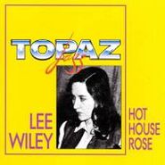 Lee Wiley, Hot House Rose (CD)