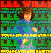 Lee Wiley, You Leave Me Breathless; Broadcasts And Rarities (LP)
