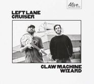 Left Lane Cruiser, Claw Machine Wizard (CD)
