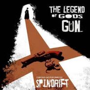 Spindrift, The Legend Of God's Gun (LP)