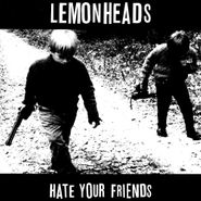 The Lemonheads, Hate Your Friends (CD)