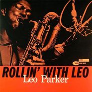 Leo Parker, Rollin' With Leo [DMM Issue] (LP)