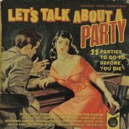 Various Artists, Let's Talk About A Party (CD)