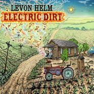 Levon Helm, Electric Dirt (CD)