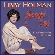 Libby Holman, Moanin' Low-Early Recordings (CD)