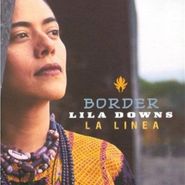Lila Downs, Border (CD)