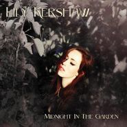 Lily Kershaw, Midnight In The Garden (CD)