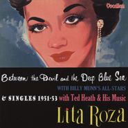 Lita Roza, Between The Devil And The Deep Blue Sea & Singles 1951-53 (CD)