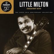 Little Milton, Greatest Hits (CD)