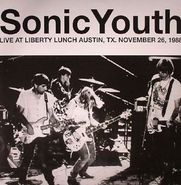 Sonic Youth, Live At Liberty Lunch Austin, TX November 26, 1988 (LP)
