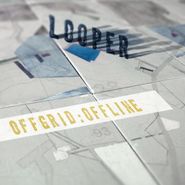 Looper, Offgrid: Offline [Transparent Blue Vinyl] (LP)