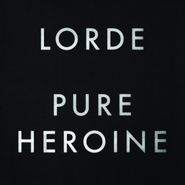 Lorde, Pure Heroine (LP)
