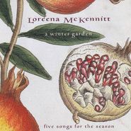 Loreena McKennitt, A Winter Garden: Five Songs For The Season (CD)
