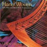 Lorin Grean, Hand Woven: Celtic Harp With World Music Accompaniment (CD)