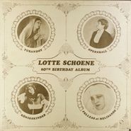 Lotte Schöne, Lotte Schoene: 80th Birthday Album (LP)
