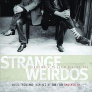 Loudon Wainwright III, Strange Weirdos: Music From And Inspired By The Film Knocked Up (CD)