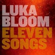 Luka Bloom, Eleven Songs (CD)