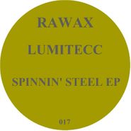 Lumitecc, Spinnin' Steel EP (12")