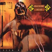 Machine Head, Burn My Eyes [Import] (LP)