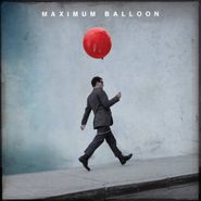 Maximum Balloon, Maximum Balloon (LP)