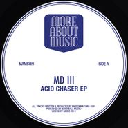 MD III, Acid Chaser EP (12")