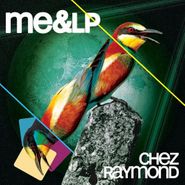 ME & LP, Chez Raymond (CD)
