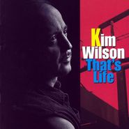 Kim Wilson, That's Life (CD)
