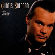 Curtis Salgado, Curtis Salgado And The Stilettos (CD)