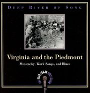 Alan Lomax, Deep River of Song: Virginia and the Piedmont - Minstrelsy, Work Songs, and Blues (CD)
