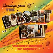 Various Artists, Greetings From The Borscht Belt: The Best Broads of Comedy (CD)