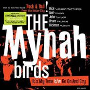 The Mynah Birds, It's My Time [RECORD STORE DAY] (7")
