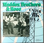 The Maddox Brothers & Rose, On The Air Vol. 2 (LP)
