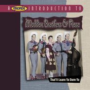 The Maddox Brothers & Rose, That'll Learn Ya Durn Ya (CD)