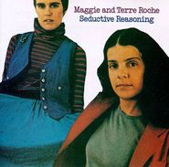 Maggie & Terre Roche, Seductive Reasoning (CD)