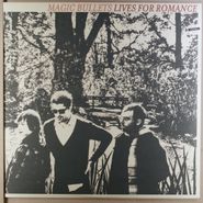 Magic Bullets, Lives For Romance EP (12")