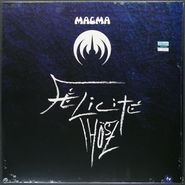 Magma, Felicite Thosz (LP)
