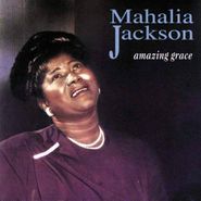 Mahalia Jackson, Amazing Grace (CD)
