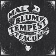 Mal Blum, Tempest In A Teacup (CD)