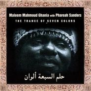 Maleem Mahmoud Ghania, The Trance Of Seven Colors (CD)