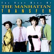 The Manhattan Transfer, The Very Best Of The Manhattan Transfer (CD)