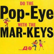 The Mar-Keys, Do The Pop-Eye [Import] (CD)