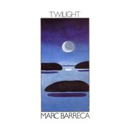 Marc Barreca, Twilight (CD)
