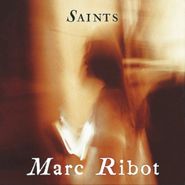 Marc Ribot, Saints (CD)