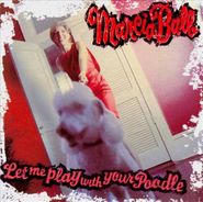 Marcia Ball, Let Me Play With Your Poodle (CD)